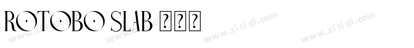 rotobo slab字体转换